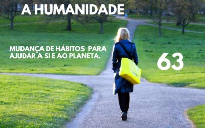 Mudança de hábito para curar a si e ao planeta.